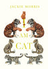 I AM CAT - MORRIS. JACKIE